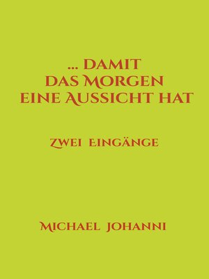 cover image of ...damit das Morgen eine Aussicht hat